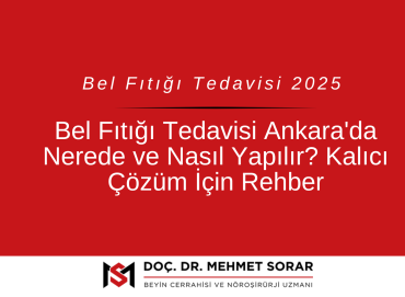 Bel Fıtığı Tedavisi Ankara’da Nerede ve Nasıl Yapılır? Kalıcı Çözüm İçin Rehber