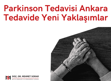 Parkinson Tedavisi Ankara: Tedavide Yeni Yaklaşımlar