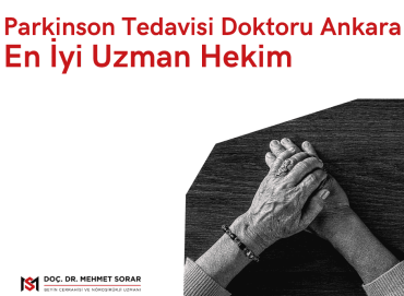 Parkinson Tedavisi Doktoru Ankara: En İyi Uzman Hekim