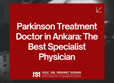 Parkinson Treatment Doctor in Ankara: The Best Specialist Physician