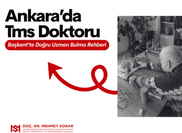 Ankara TMS Doktoru: Başkent’te Doğru Uzman Bulma Rehberi