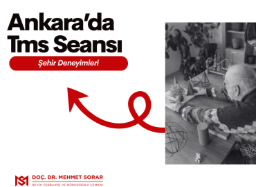 Ankara’da TMS Seansı: Şehir Deneyimleri