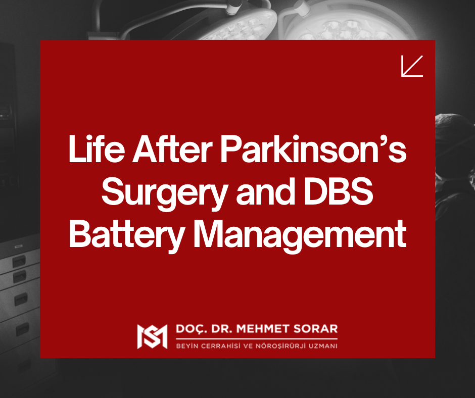 Life After Parkinson’s Surgery and DBS Battery Management