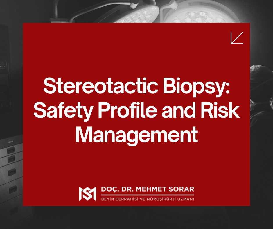 Stereotactic Biopsy: Safety Profile and Risk Management
