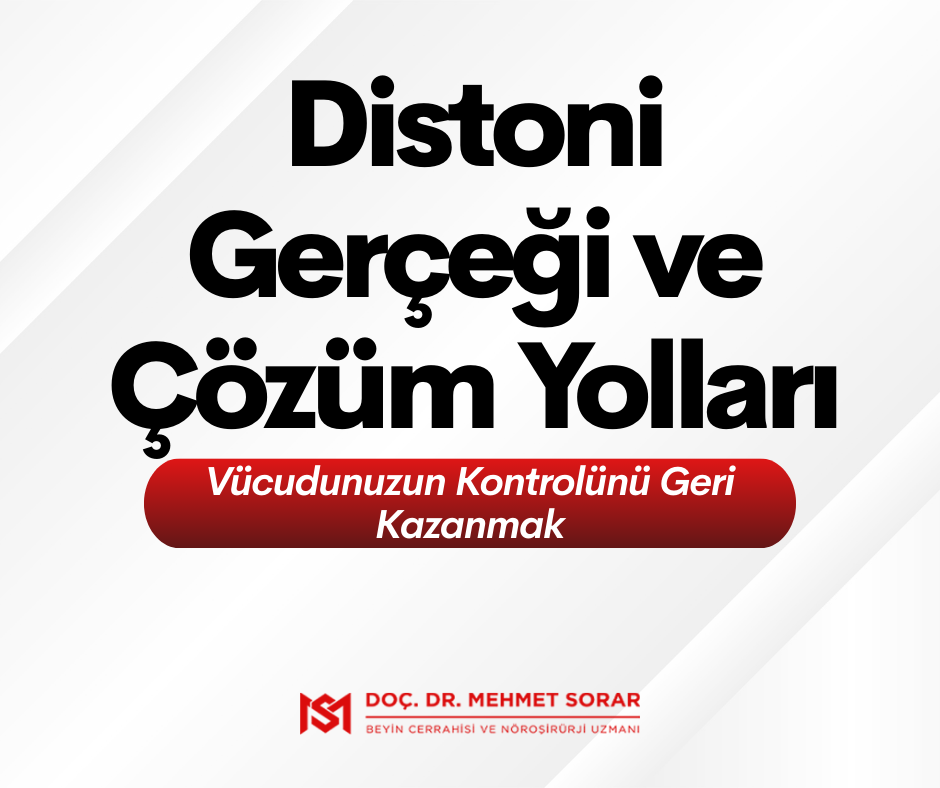  Distoni Gerçeği ve Çözüm Yolları: Dur Diyebilmek İçin