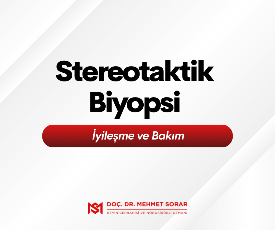 Stereotaktik Biyopsi Sonrası İyileşme ve Bakım