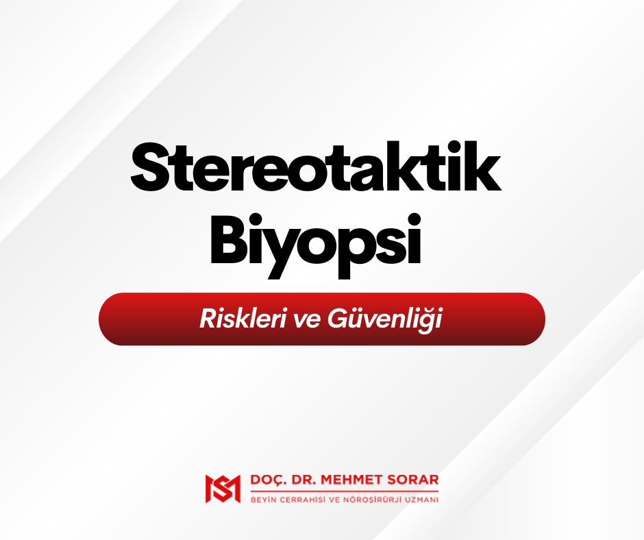 Stereotaktik Biyopsi Riskleri ve Güvenliği